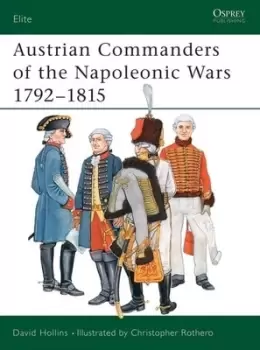 Image of Austrian commanders of the Napoleonic Wars 1792-1815 by David Hollins