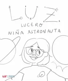 Image of Luz Lucero, nina astronauta