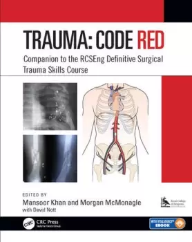 Image of Trauma: Code RedCompanion to the RCSEng Definitive Surgical Trauma Skills Course