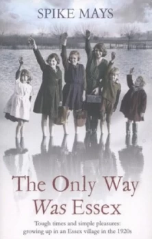 Image of The Only Way Was Essex by Spike Mays Paperback
