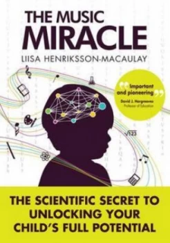 Image of The Music Miracle by Liisa Henriksson-Macaulay Paperback