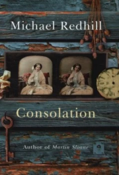 Image of Consolation by Michael Redhill Hardback