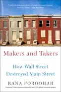 Image of makers and takers how wall street destroyed main street
