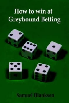 Image of How to Win at Greyhound Betting by Samuel Blankson Paperback