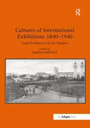 Image of Cultures of International Exhibitions 1840-1940 Great Exhibitions in the Margins
