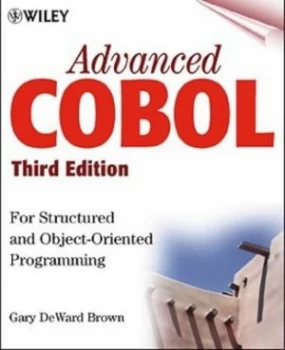 Image of Advanced Cobol for Structured and Object-Oriented Programming by Gary Deward Brown Paperback