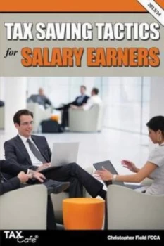 Image of Tax Saving Tactics for Salary Earners by Christopher Field Paperback