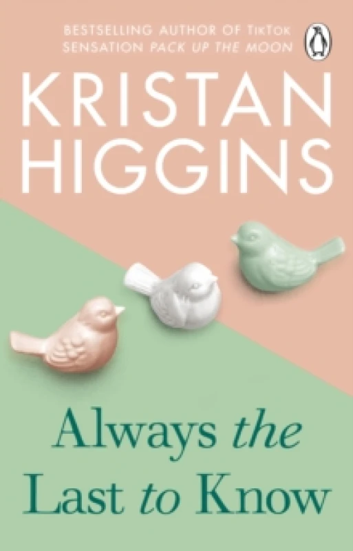 Image of Always the Last to Know : A heartbreaking and uplifting story from the bestselling author of TikTok sensation Pack up the Moon Paperback / softback