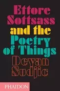 Image of ettore sottsass and the poetry of things
