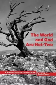Image of The World and God Are Not-Two : A Hindu-Christian Conversation
