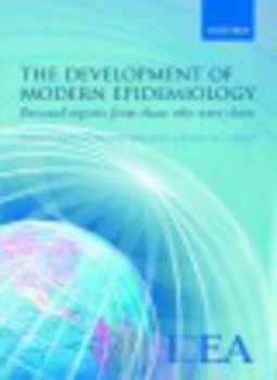 Image of The Development of Modern Epidemiology by Walter W Holland Hardback