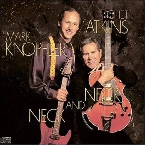 image of Chet Atkins & Mark Knopfler - Neck And Neck CD