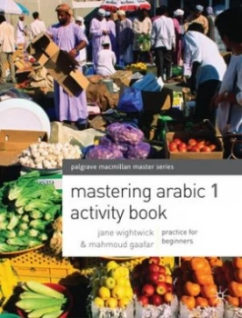 Image of Mastering Arabic 1 Activity Book by Jane Wightwick Paperback