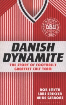 Image of Danish Dynamite by Rob Smyth Paperback