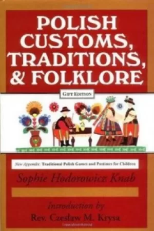 Image of Polish Customs Traditions and Folklore by Sophie Knab