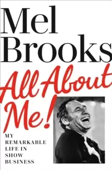 Image of All About Me! : My Remarkable Life in Show Business
