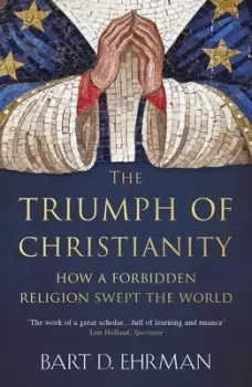 Image of The triumph of Christianity by Bart D. Ehrman