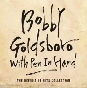 image of With Pen in Hand The Definitive Hits Collection by Bobby Goldsboro CD Album