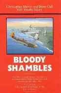 Image of bloody shambles vol 2 from the defence of sumatra to the fall of burma
