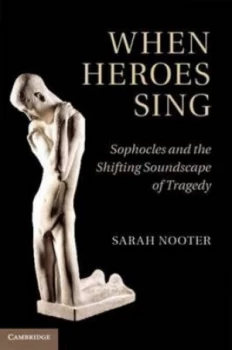 Image of When Heroes Sing by Sarah Nooter Hardback