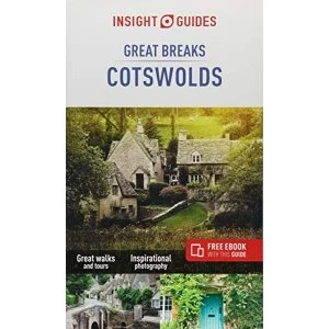Image of Insight Guides Great Breaks Cotswolds (Travel Guide with Free eBook) Paperback / softback 2018