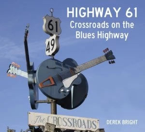 Image of Highway 61 by Derek Bright Paperback