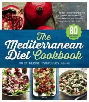 Image of The Mediterranean Diet Cookbook by Dr Catherine Itsiopoulos