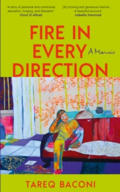 Image of Fire in Every Direction : A Memoir Hardback