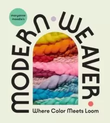 Image of Maryanne Moodie's Modern Weaver: Where Color Meets Loom