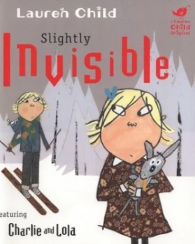 Image of Slightly Invisible by Lauren Child Paperback