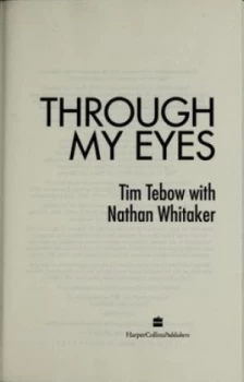 Image of Through My Eyes by Tim Tebow Hardback