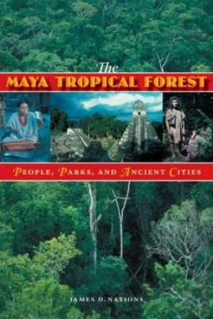 Image of The Maya Tropical Forest by James D. Nations Book