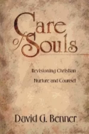 Image of care of souls revisioning christian nurture and counsel