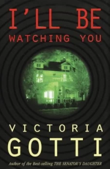 Image of Ill Be Watching You by Victoria Gotti Book
