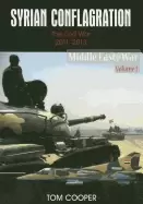 Image of syrian conflagration the syrian civil war 2011 2013