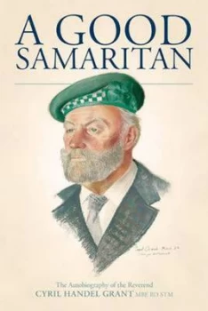 Image of A Good Samaritan by Cyril Handel Grant Paperback