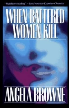 Image of When Battered Women Kill by Angela Browne Paperback
