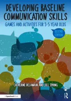 Image of Developing Baseline Communication SkillsGames and Activities for 3-5 year olds