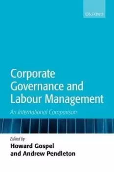 Image of Corporate Governance and Labour Management by Howard Gospel