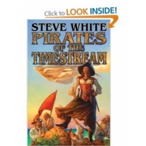Image of Pirates of the Timestream by Steve White (Paperback, 2013)