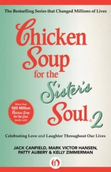Image of Chicken Soup for the Sisters Soul 2 by Jack Canfield Paperback