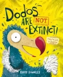 Image of Dodos Are Not Extinct