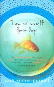 Image of I Am Not Myself These Days by Josh Kilmer-Purcell Hardback
