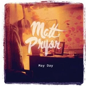 Image of May Day by Matt Pryor CD Album
