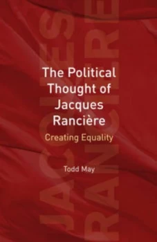 Image of The Political Thought of Jacques Rancire by Todd May Paperback
