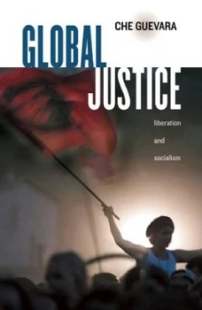 Image of Global Justice by Ernesto Che Guevara Book