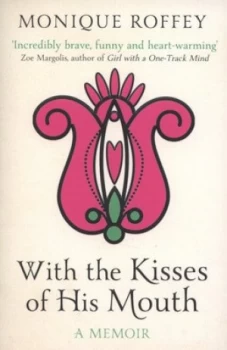 Image of With the Kisses of His Mouth by Monique Roffey Book