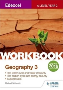 Image of Edexcel A level geography 3 Workbook by Michael Witherick