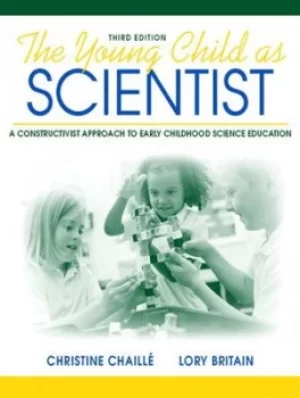 Image of The Young Child as Scientist by Christine M Chaille