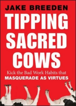 Image of Tipping sacred cows by Jake Breeden